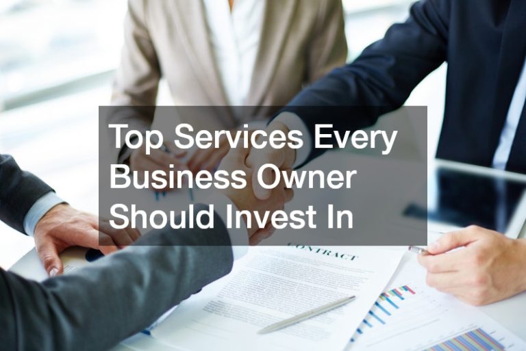 Top Services Every Business Owner Should Invest In