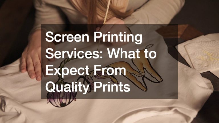 Screen Printing Services  What to Expect From Quality Prints